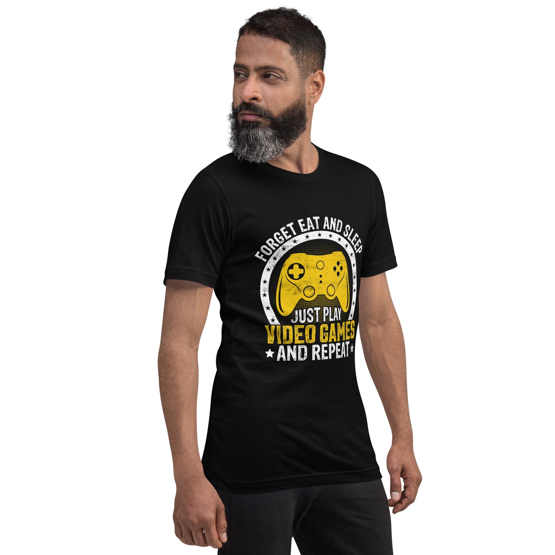 Forget Eat and Sleep, just Play Video Games and Repeat Unisex t-shirt by DarkByteGear