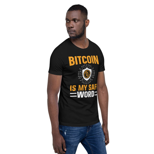 Bitcoin is My Safe Word - Unisex t-shirt by DarkByteGear