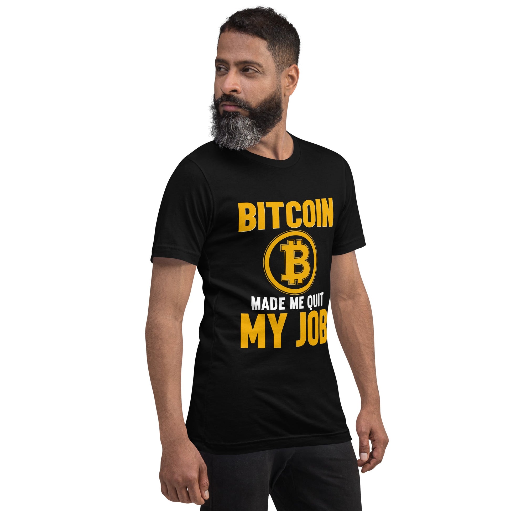 Bitcoin Make me Quit My Job - Unisex t-shirt by DarkByteGear