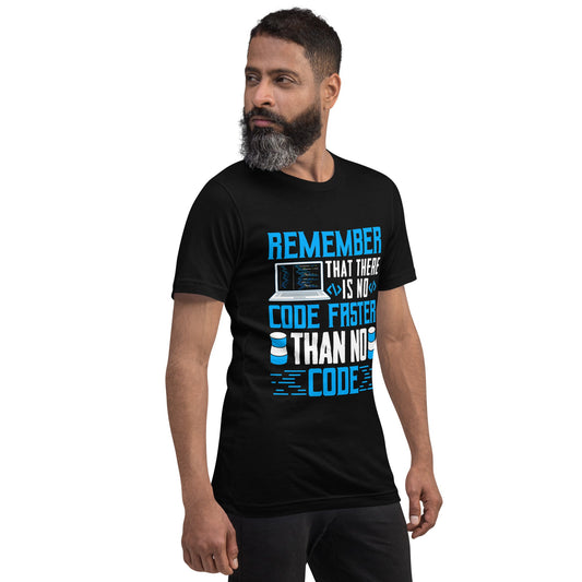 Remember! There is no code - Unisex t-shirt by DarkByteGear