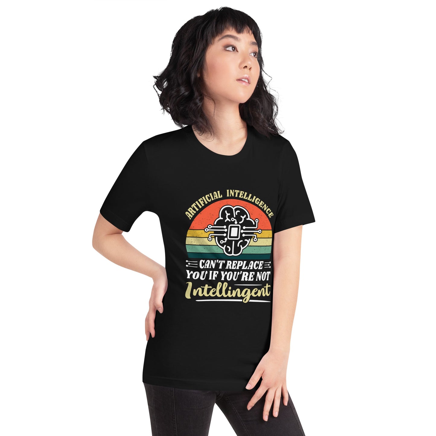 Artificial Intelligence can't replace You if you are not Intelligent Unisex t-shirt by DarkByteGear