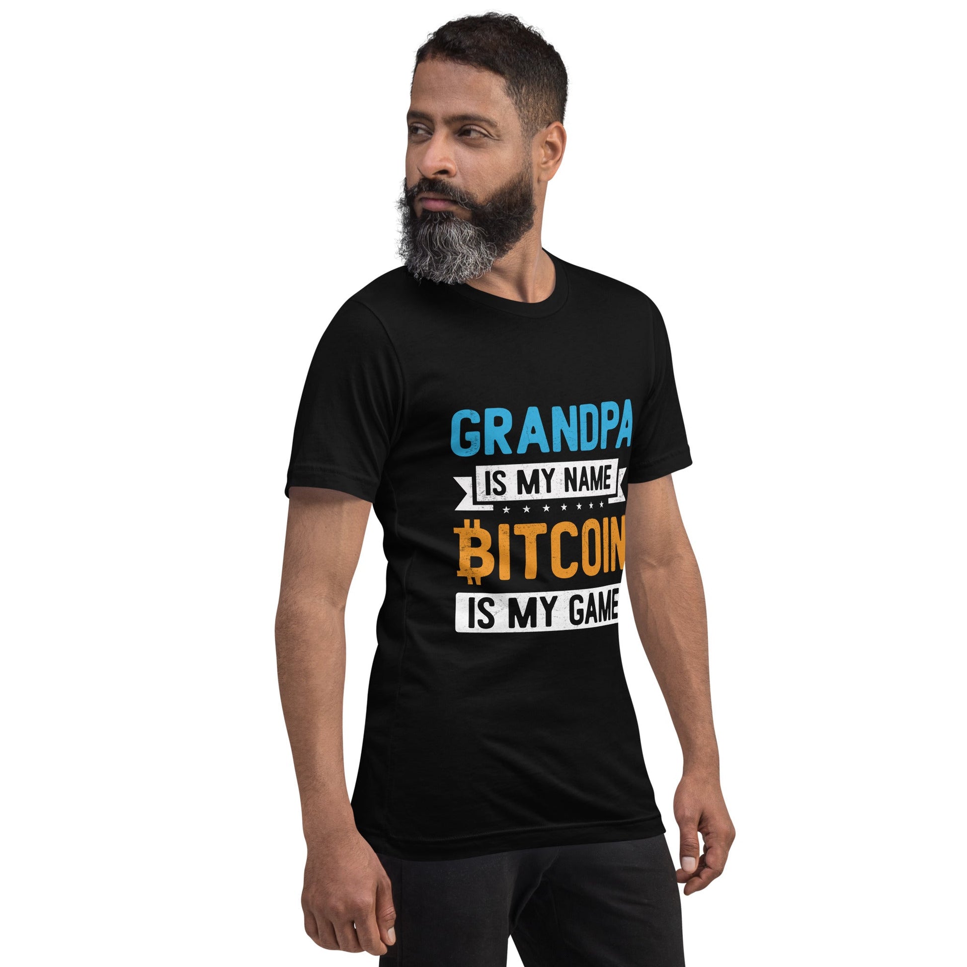 Grandpa is My Name, Bitcoin is My Game - Unisex t-shirt by DarkByteGear