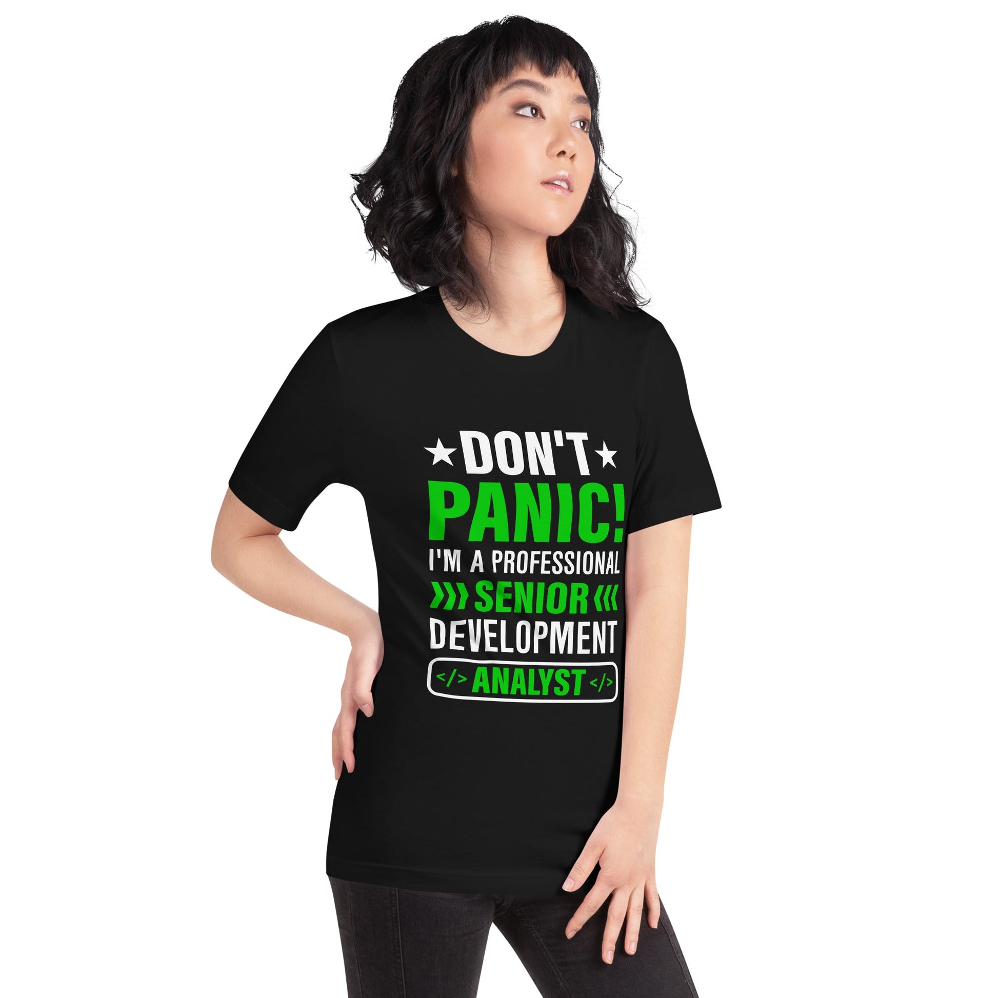 Don't Panic! I am a Professional Senior Development Analyst - Unisex t-shirt by DarkByteGear