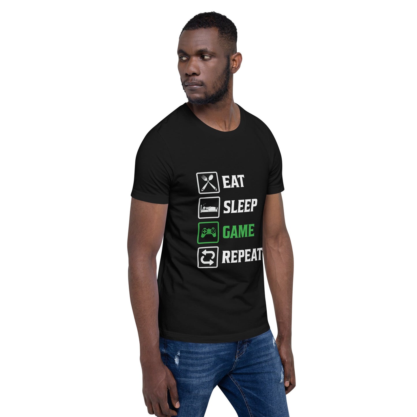 Eat, Sleep, GAME, Repeat - Unisex t-shirt by DarkByteGear