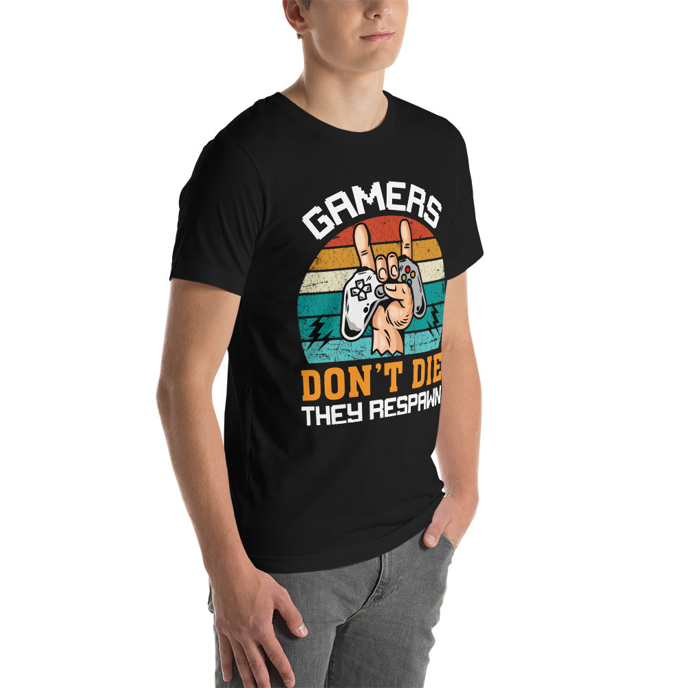 Gamers don't Die, they Respawn - Unisex t-shirt by DarkByteGear