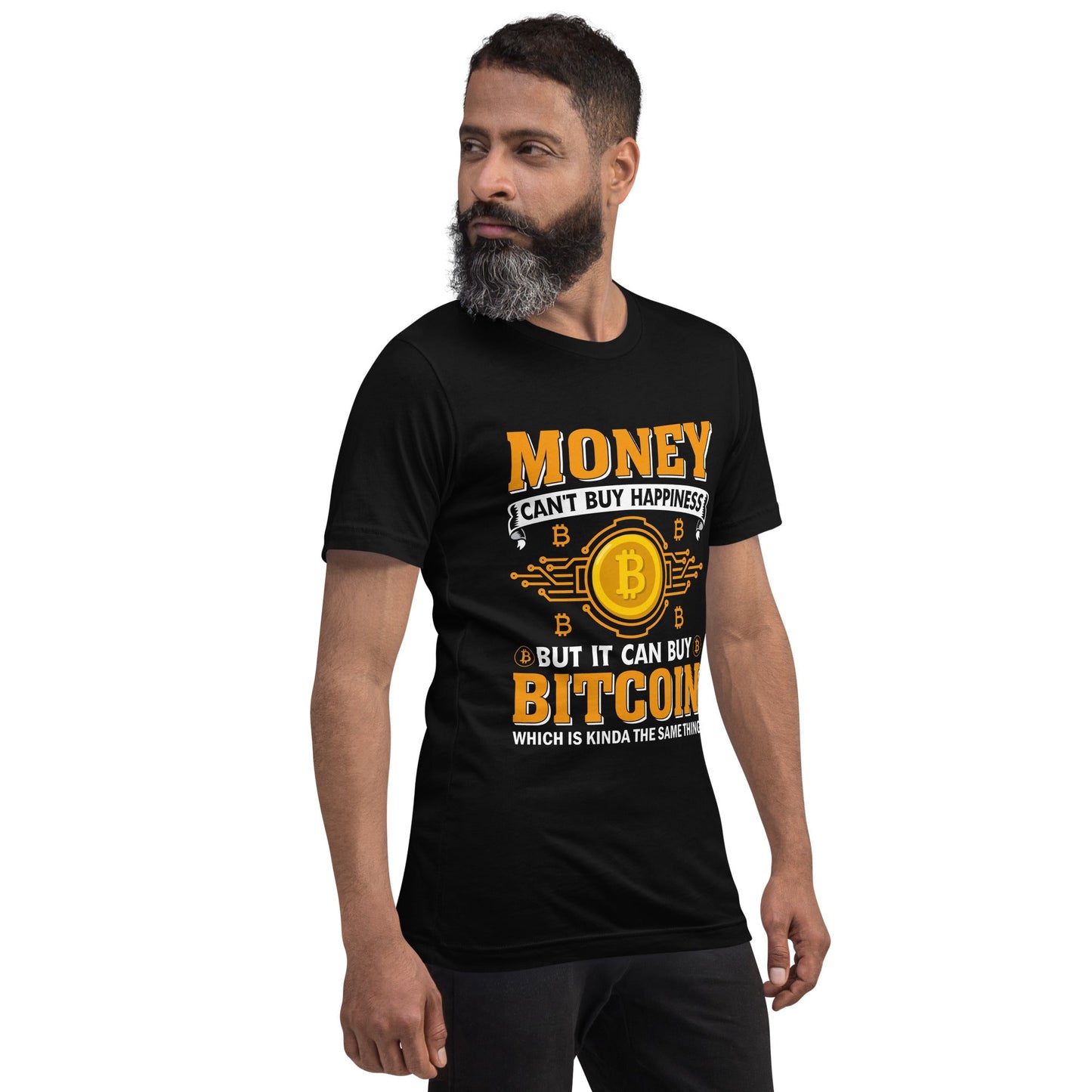 Money can't Buy you Happiness but it can Buy Bitcoin - Unisex t-shirt by DarkByteGear
