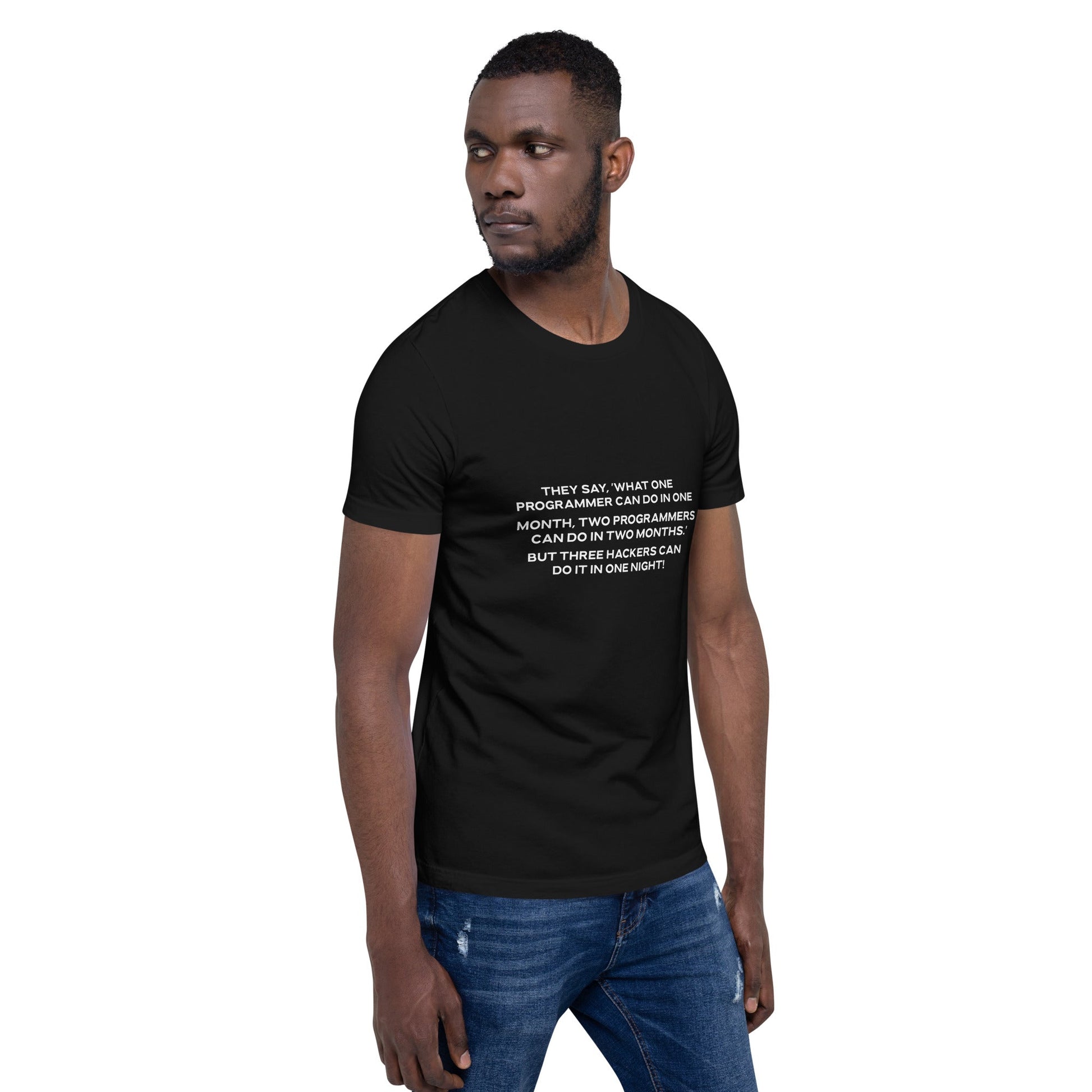 They say, what one programmer can do in one month V2 - Unisex t-shirt by DarkByteGear