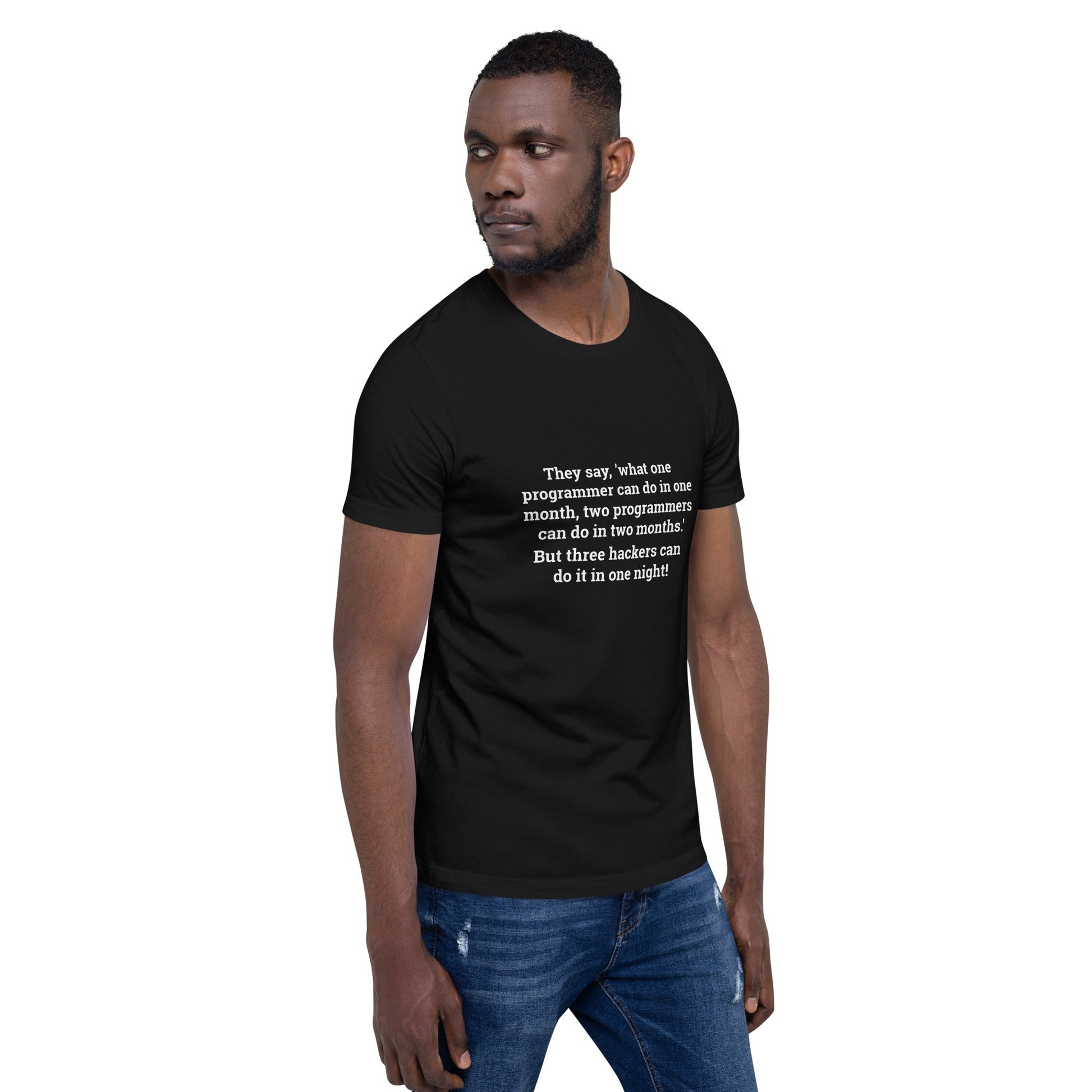 They say, what one programmer can do in one month - Unisex t-shirt by DarkByteGear