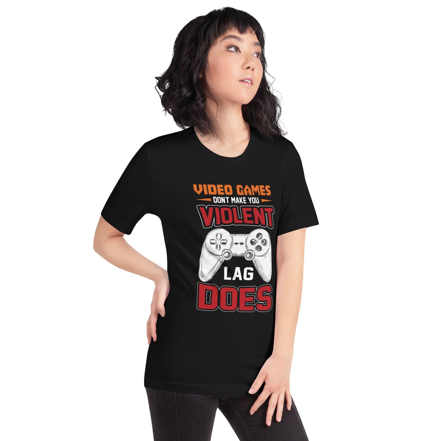 Video Games don't Make you Violent, but Lag does - Unisex t-shirt by DarkByteGear