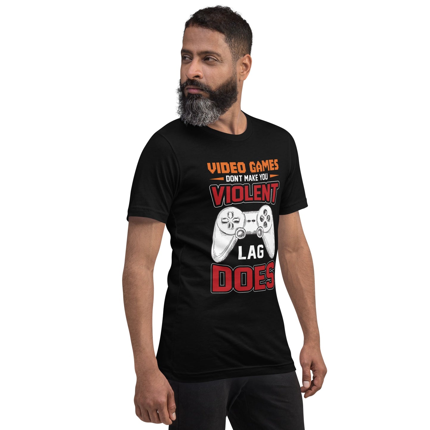 Video Games don't Make you Violent, but Lag does - Unisex t-shirt by DarkByteGear