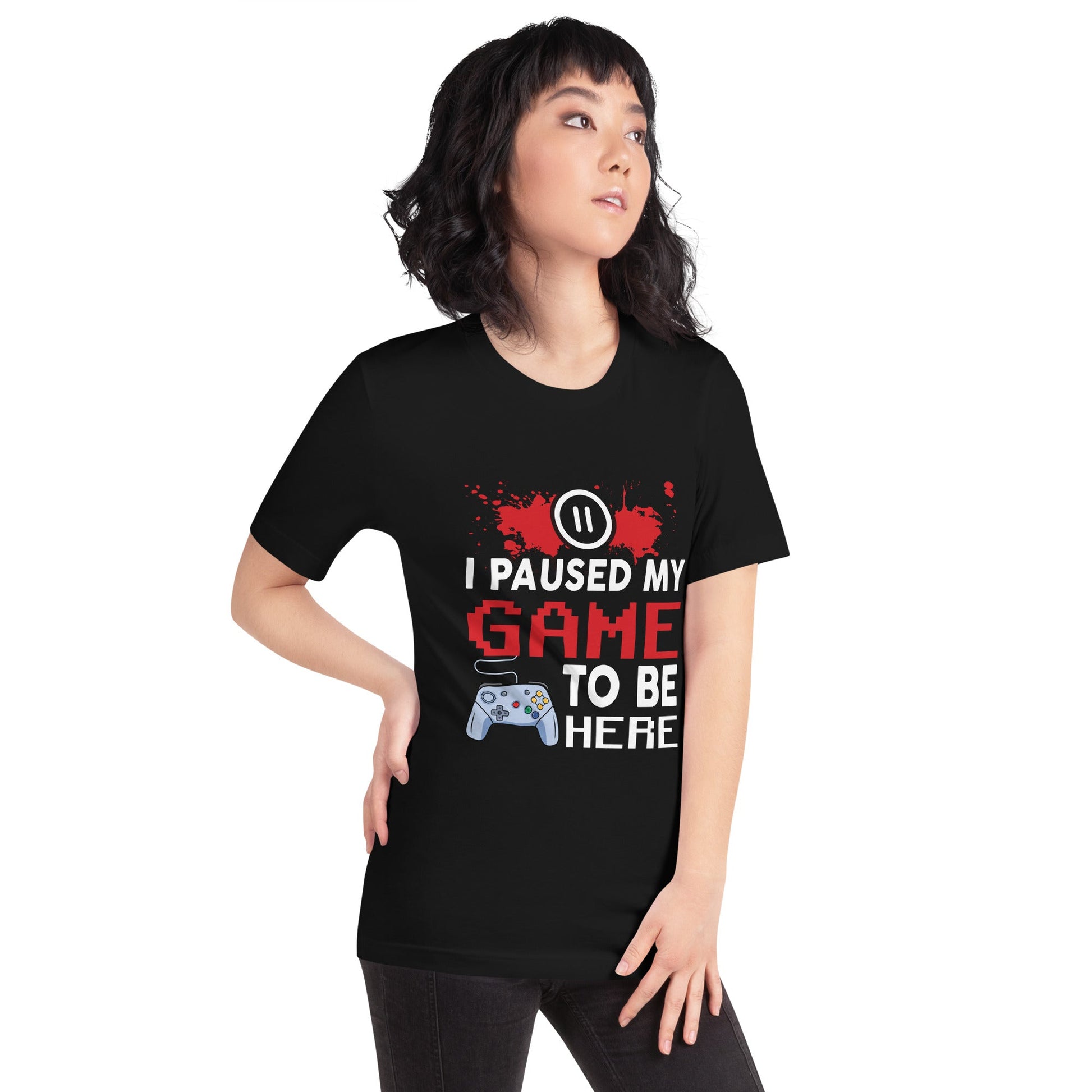 I Paused my Game to be here ( red pixelated text ) - Unisex t-shirt by DarkByteGear