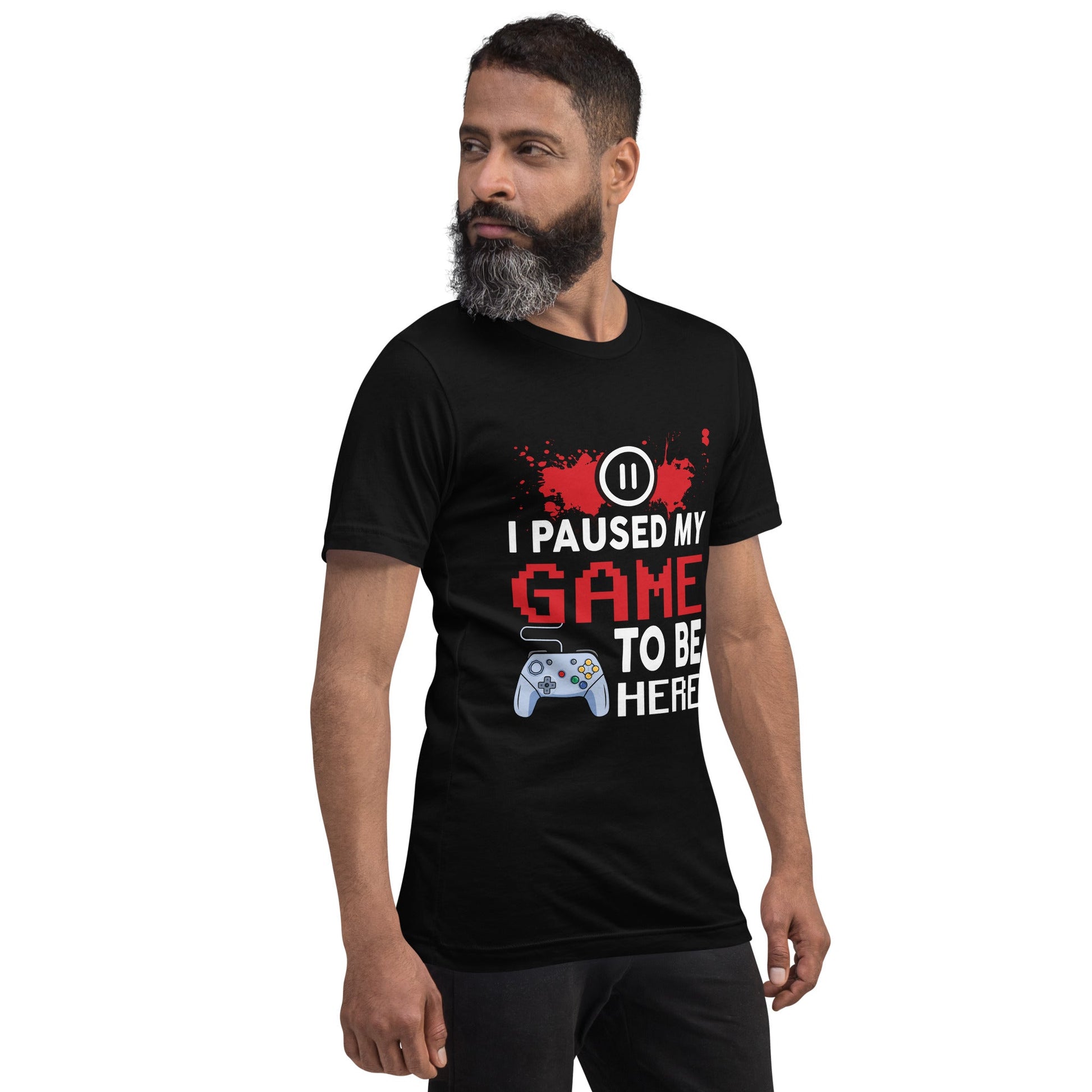 I Paused my Game to be here ( red pixelated text ) - Unisex t-shirt by DarkByteGear