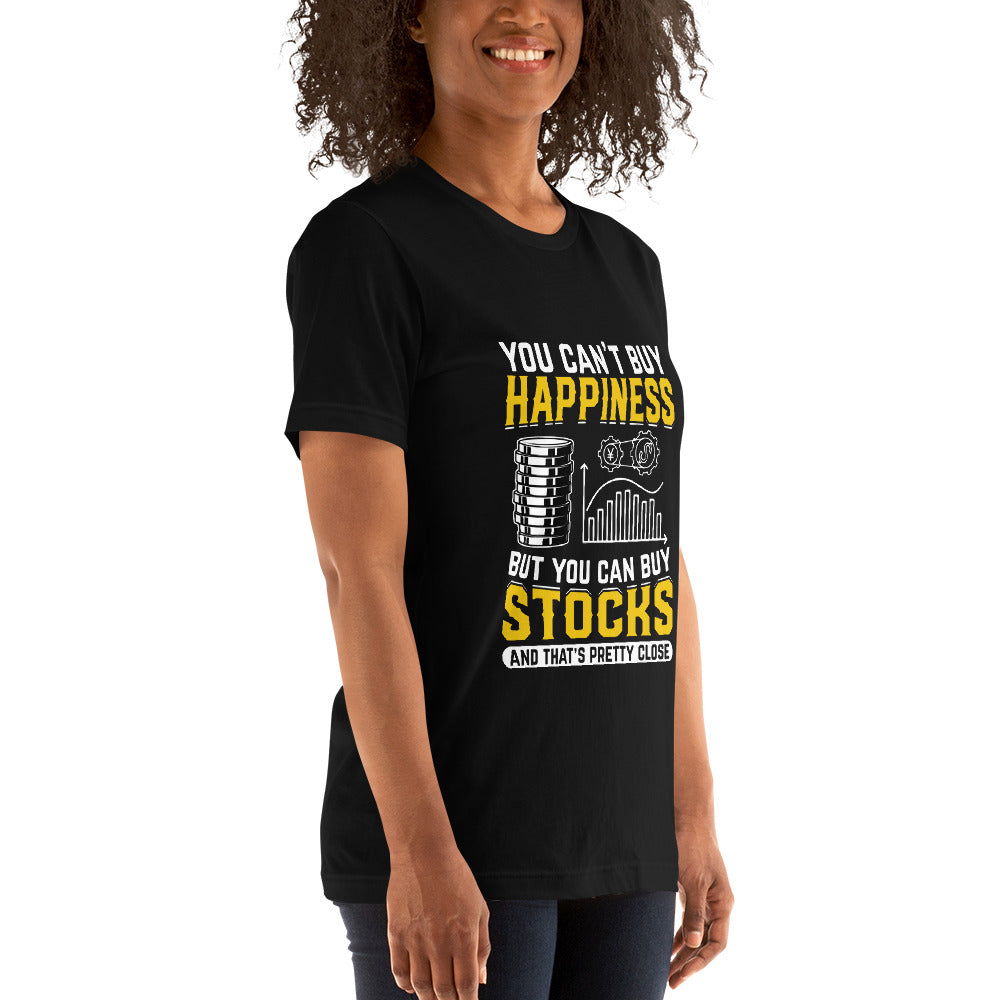Money can't Buy you happiness but it can Buy you Stock and that was close - Unisex t-shirt by DarkByteGear