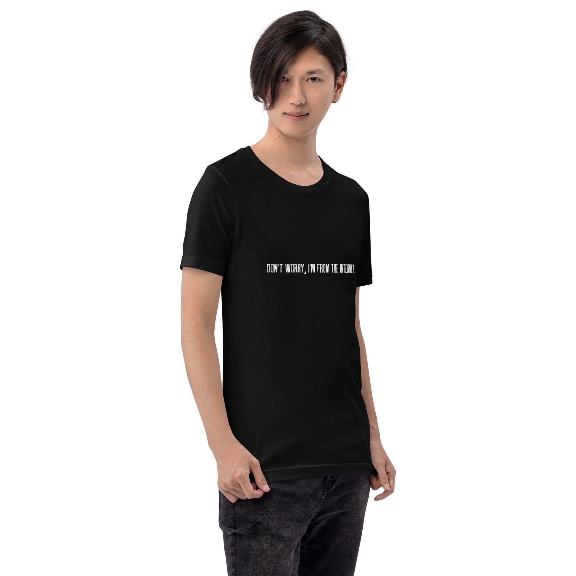 Don't worry I am from the Internet V2 - Unisex t-shirt by DarkByteGear