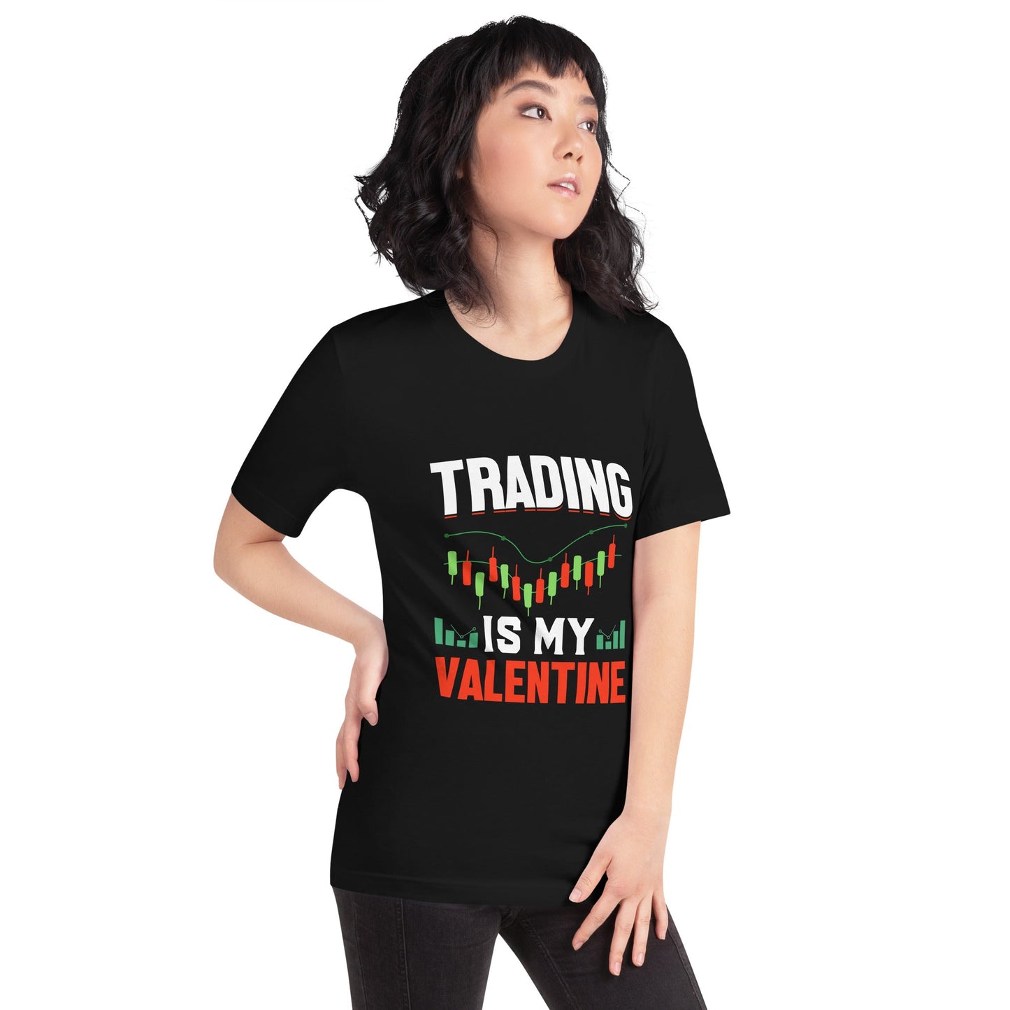 Trading is my Valentine - Unisex t-shirt by DarkByteGear