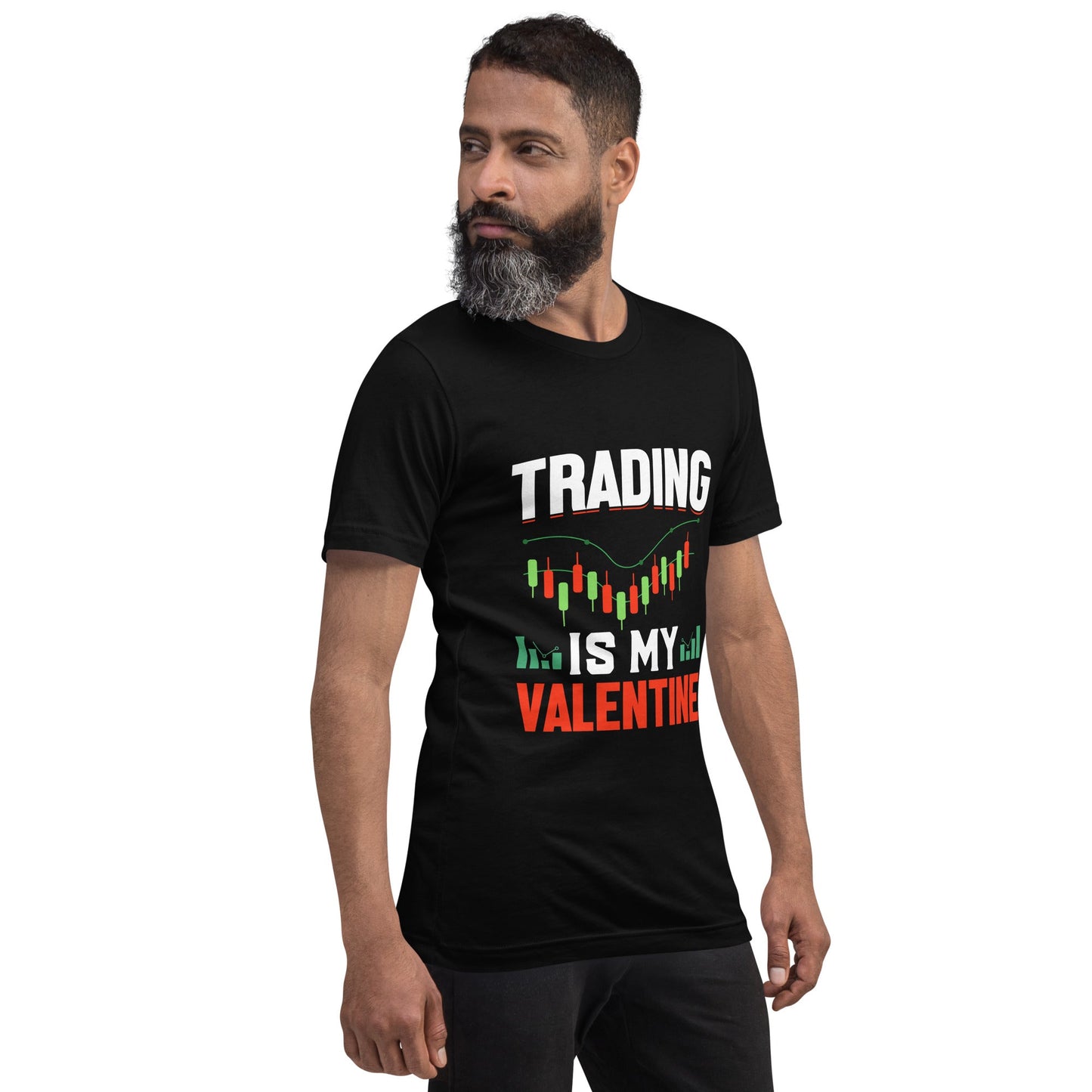 Trading is my Valentine - Unisex t-shirt by DarkByteGear