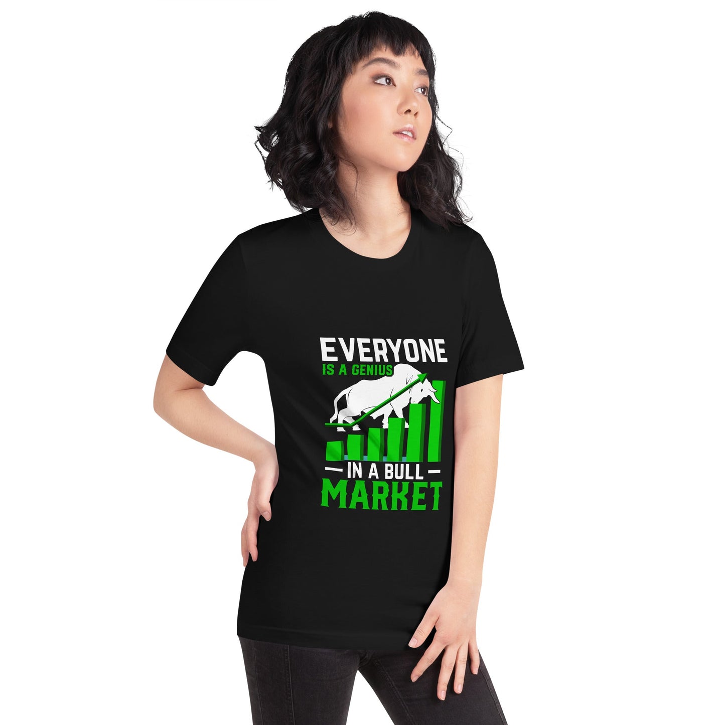 Everyone is a Genius in a Bull Market - Unisex t-shirt by DarkByteGear