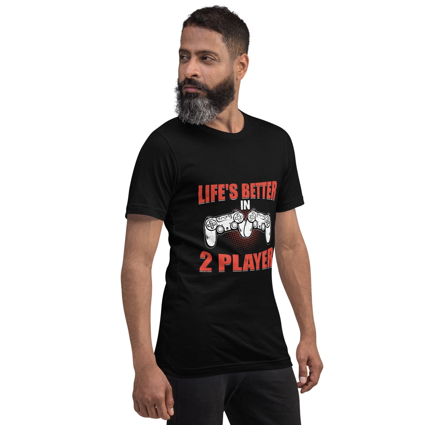 Life's Better in Two Players - Unisex t-shirt by DarkByteGear