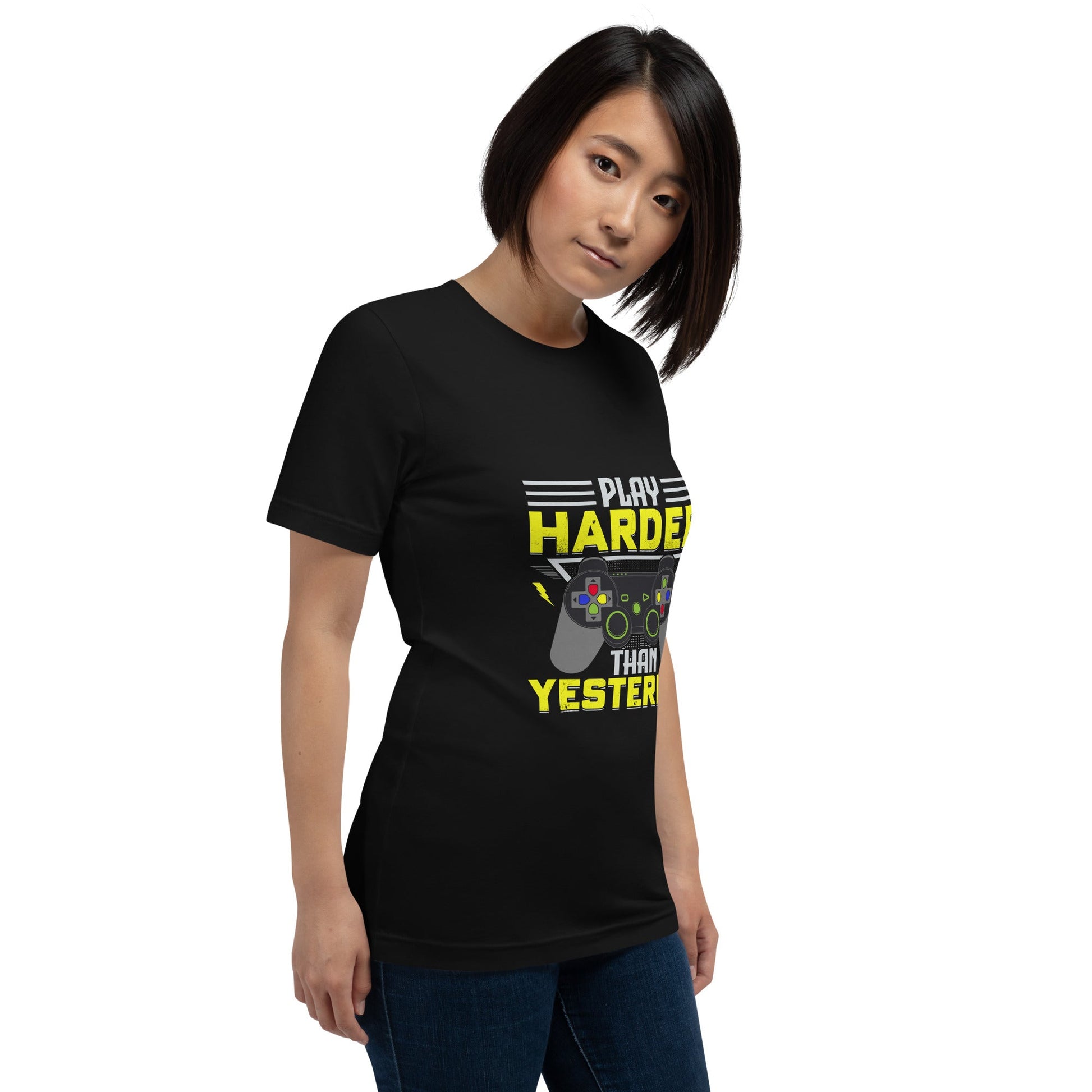 Play harder than Yesterday - Unisex t-shirt by DarkByteGear