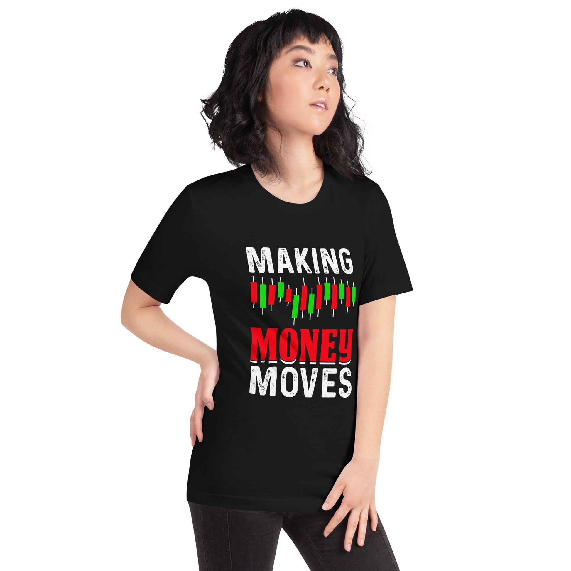 Making Money Moves - Unisex t-shirt by DarkByteGear