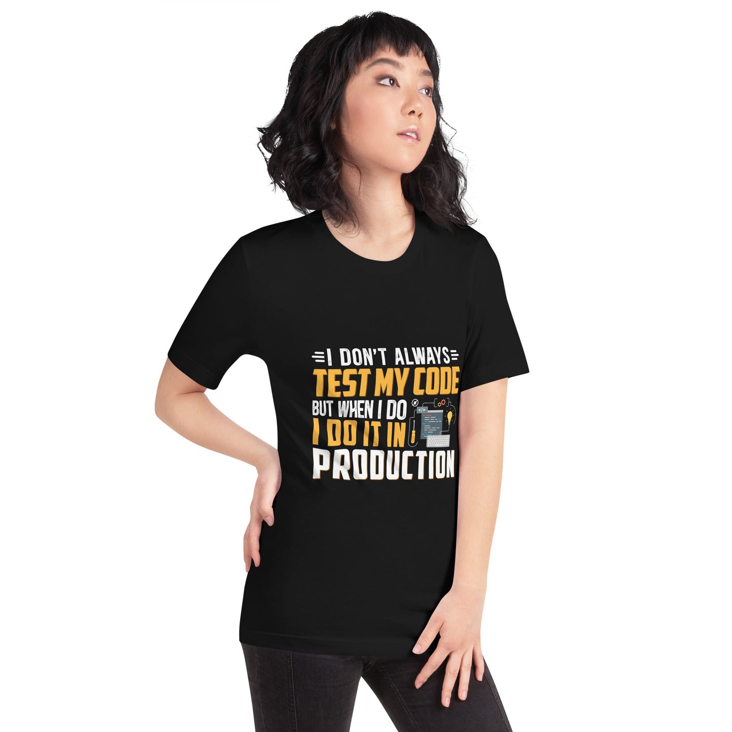 I don't always Test my code - Unisex t-shirt by DarkByteGear