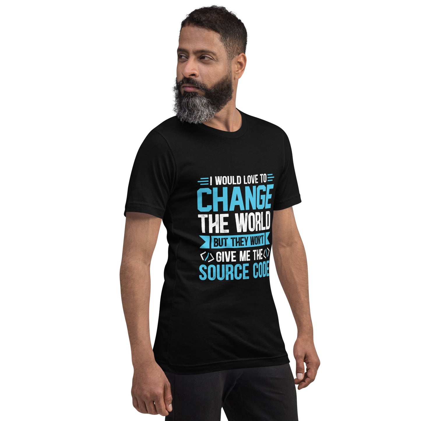 I would Love to Change the world, but they won't Give me the Source Code V1 - Unisex t-shirt by DarkByteGear