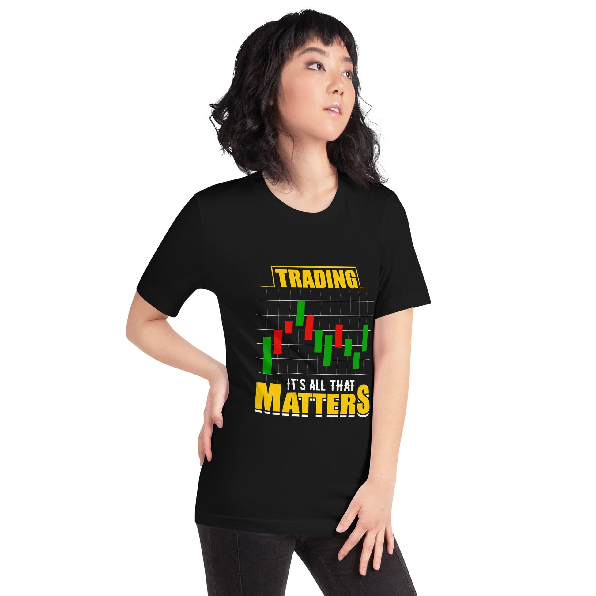 Trading; It's all that Matters V1 - Unisex t-shirt by DarkByteGear
