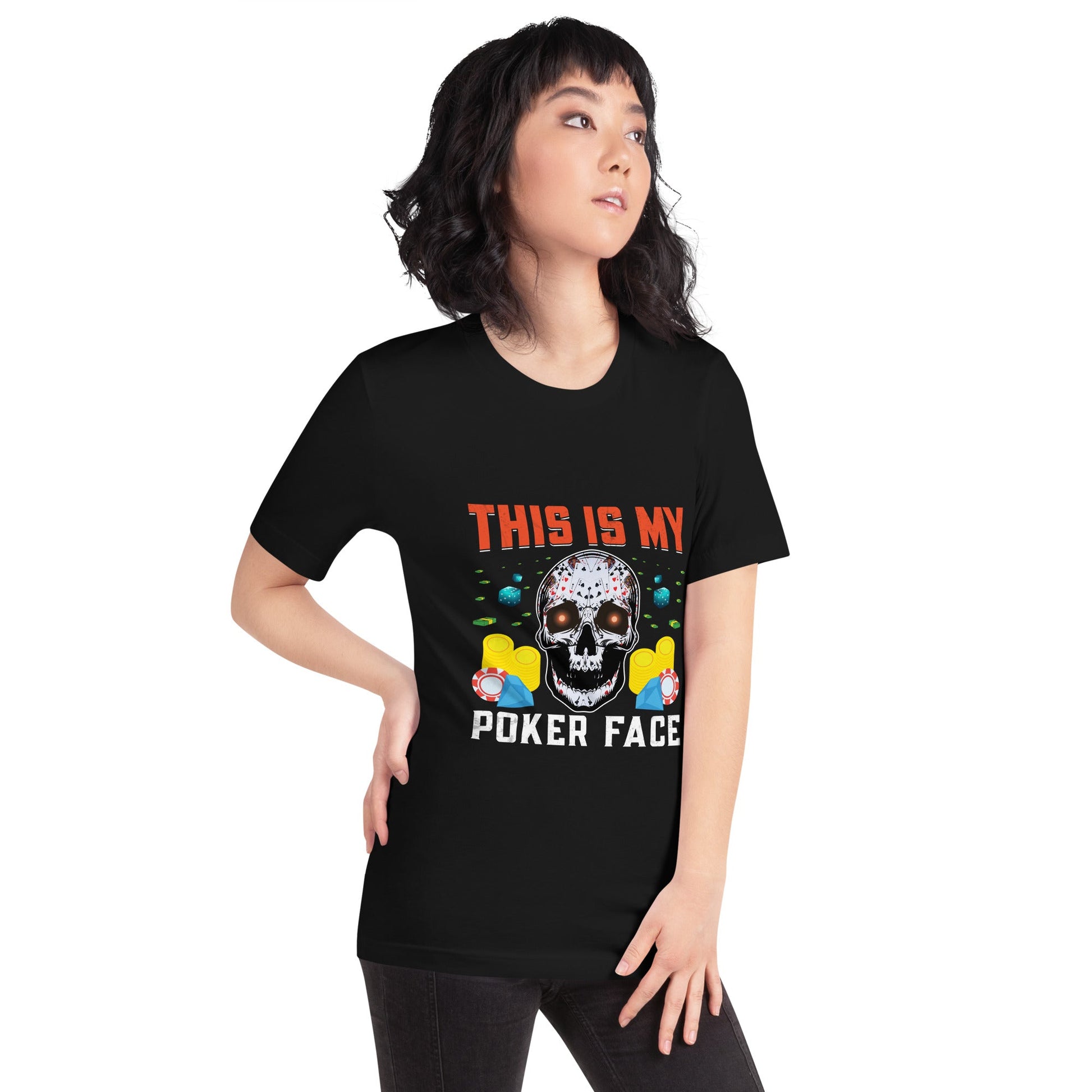 This is My Poker Face - Unisex t-shirt by DarkByteGear