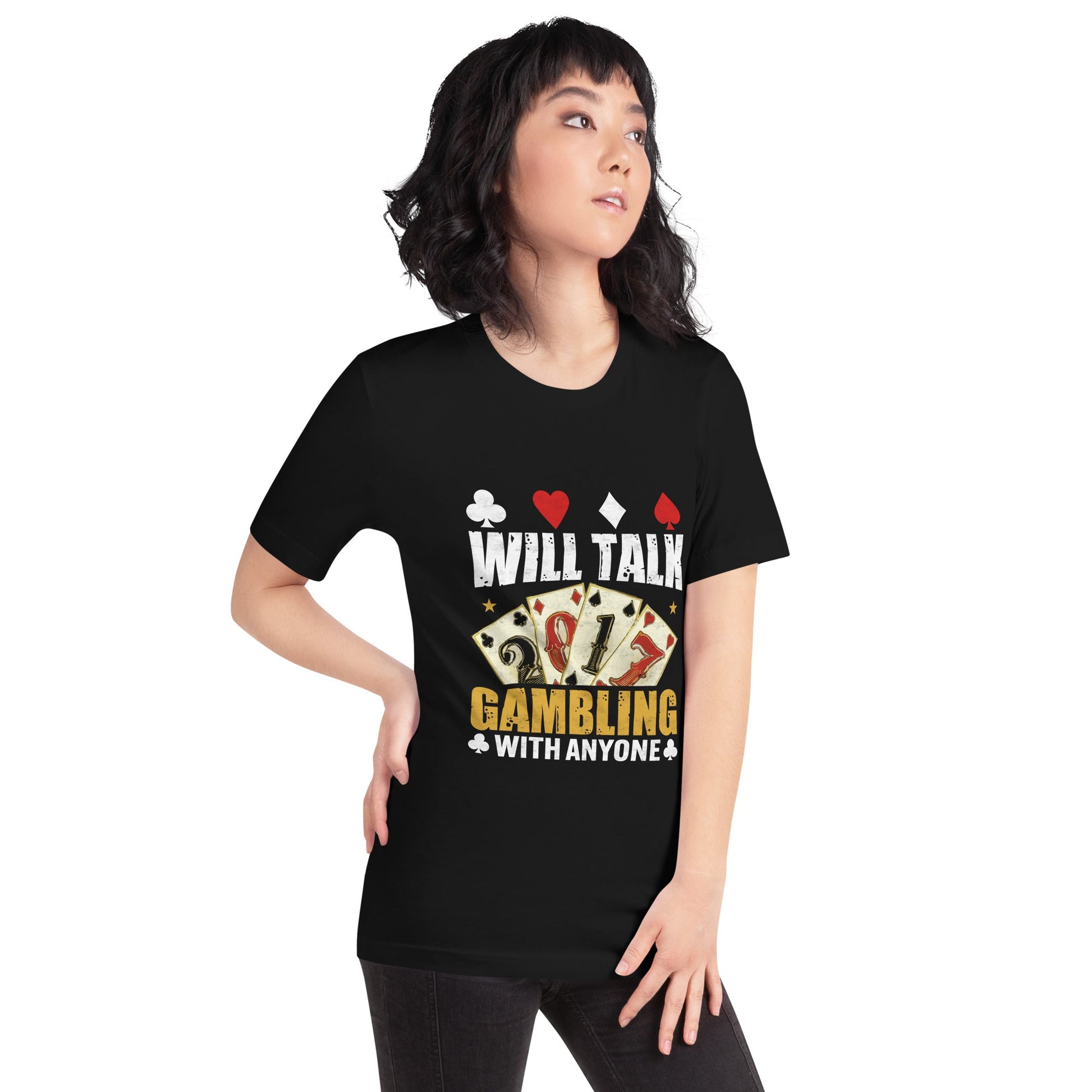 Will Talk about Gambling with everyone - Unisex t-shirt by DarkByteGear