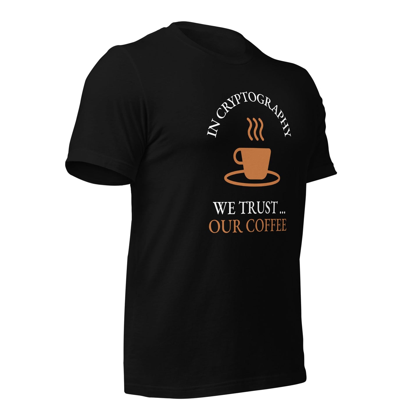 In cryptography, we trust... our coffee (Orange Text) - Unisex t-shirt by DarkByteGear