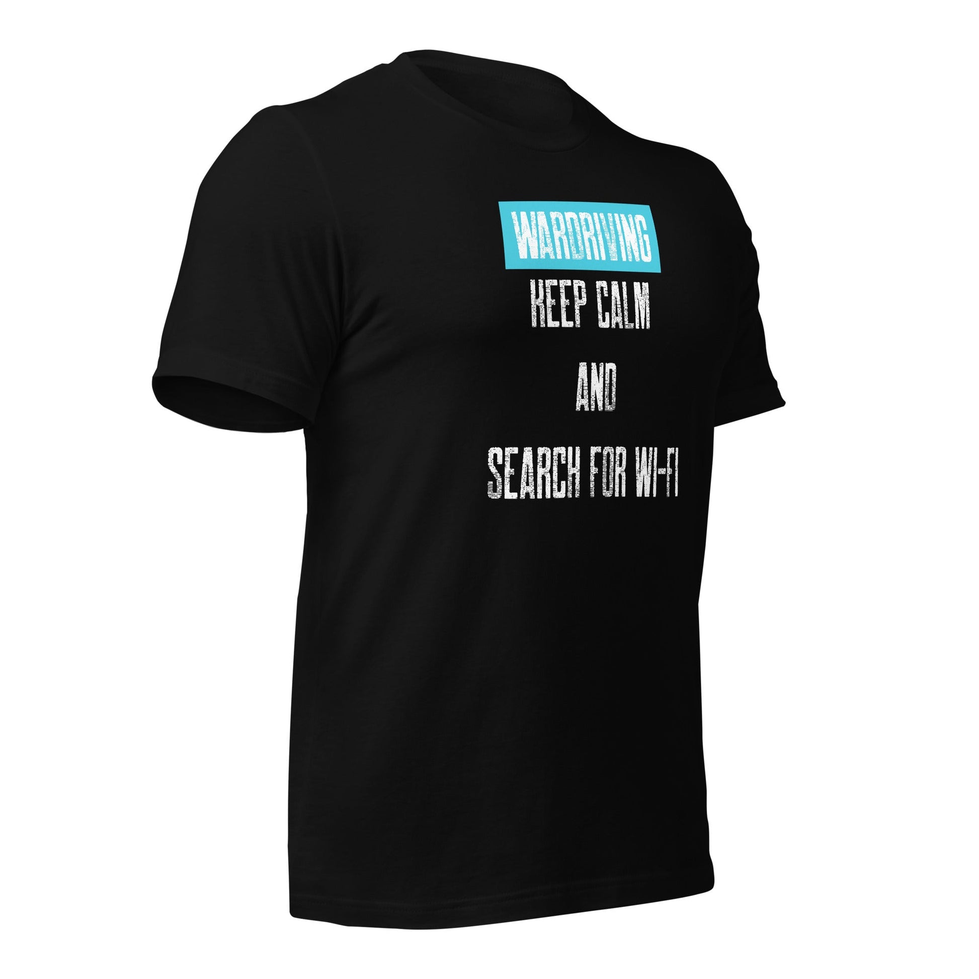 Wardriving Keep calm and search for Wi-Fi - Unisex t-shirt by DarkByteGear