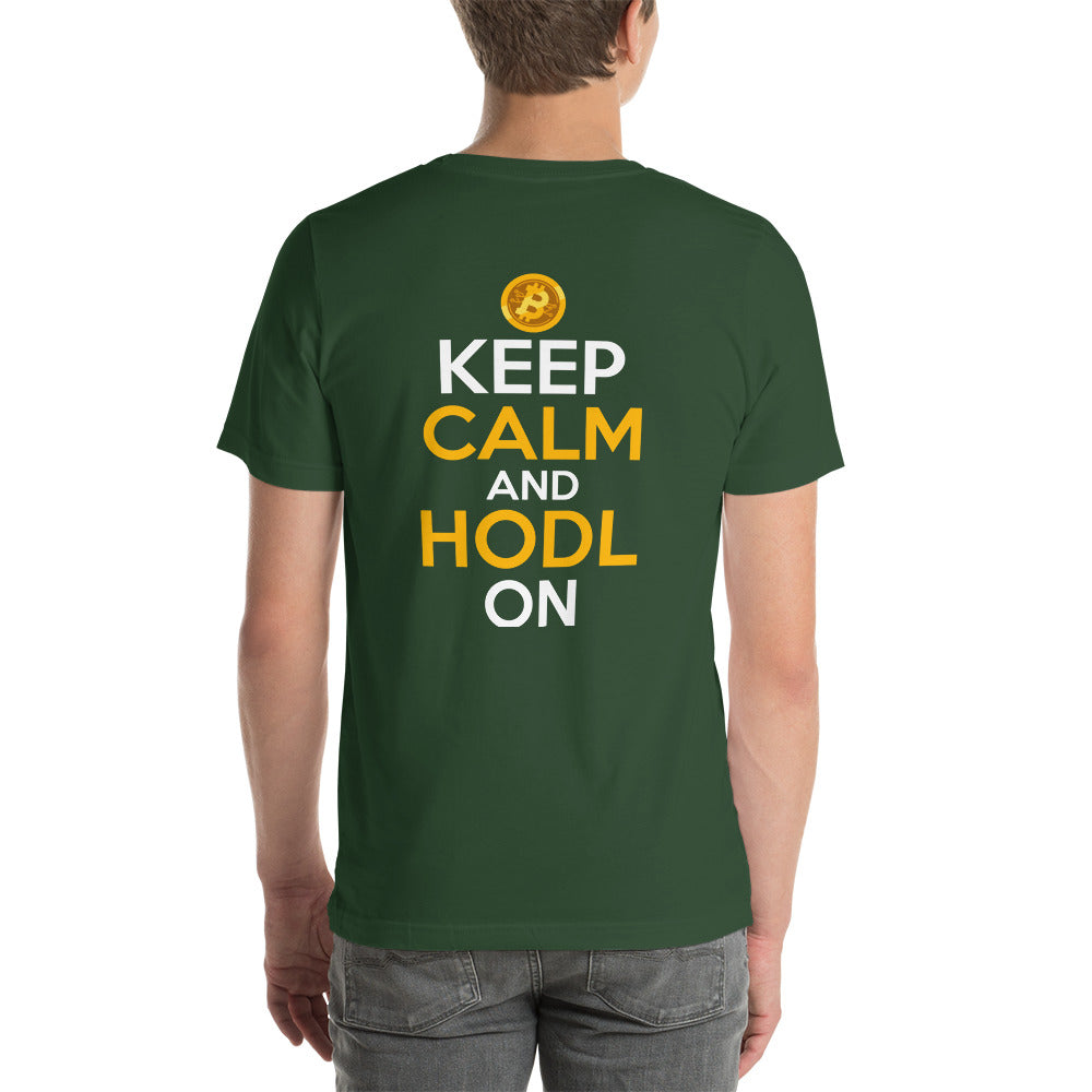 Keep Calm and HODL On ( Yellow and White Text ) - Unisex t-shirt ( Back Print ) by DarkByteGear