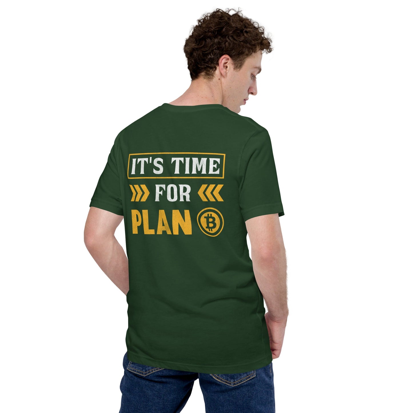 It's Time for Plan B - Unisex t-shirt ( Back Print ) by DarkByteGear
