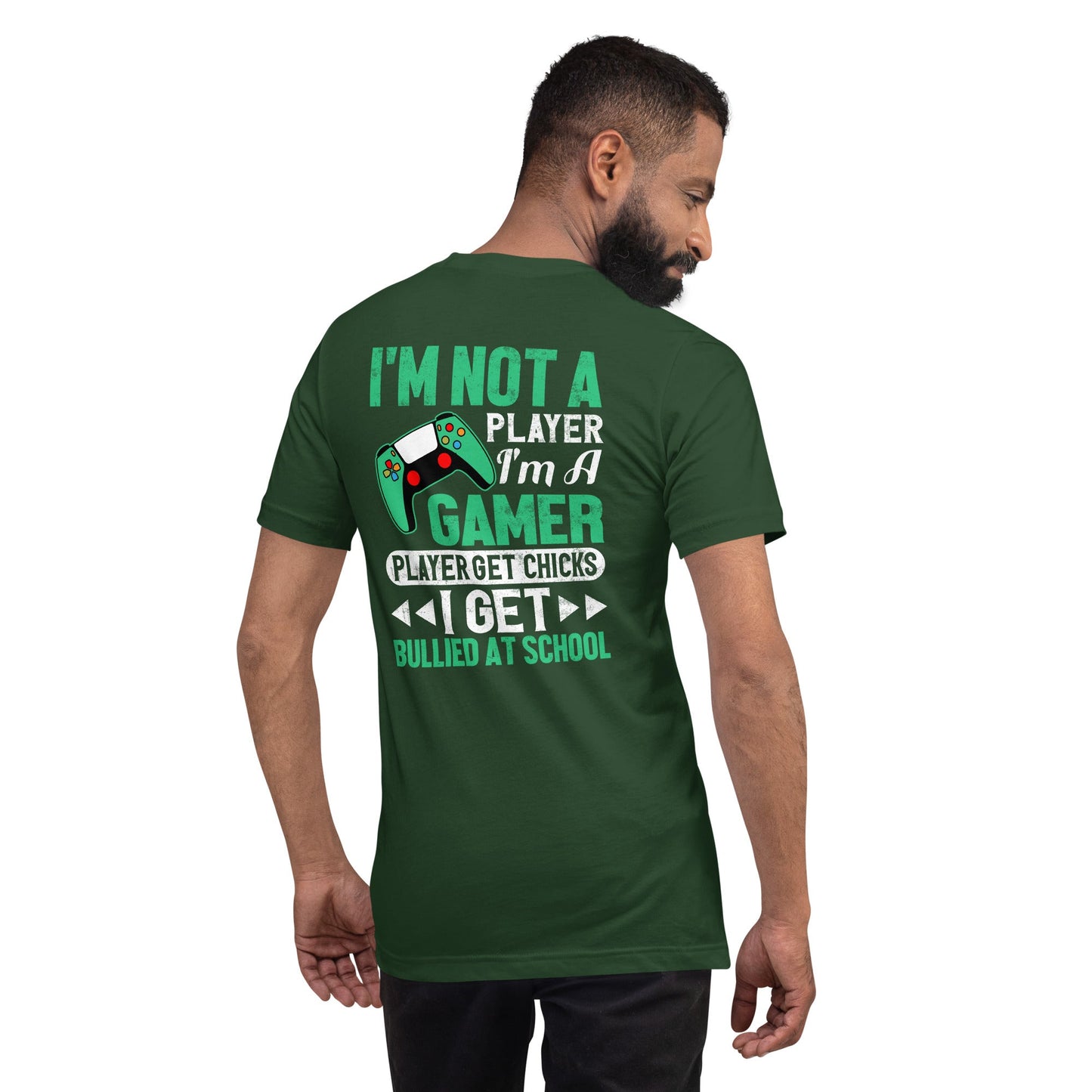I am not a Player, I am a Gamer - Unisex t-shirt ( Back Print ) by DarkByteGear