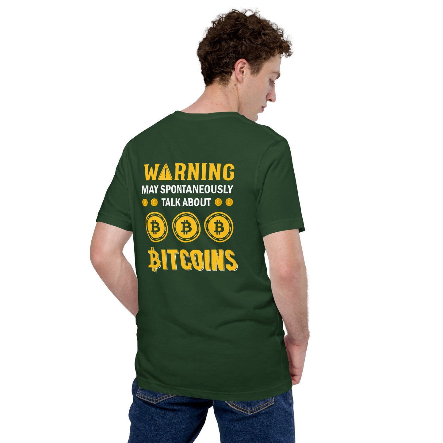 Warning! May Spontaneously talk about Bitcoins - Unisex t-shirt ( Back Print ) by DarkByteGear