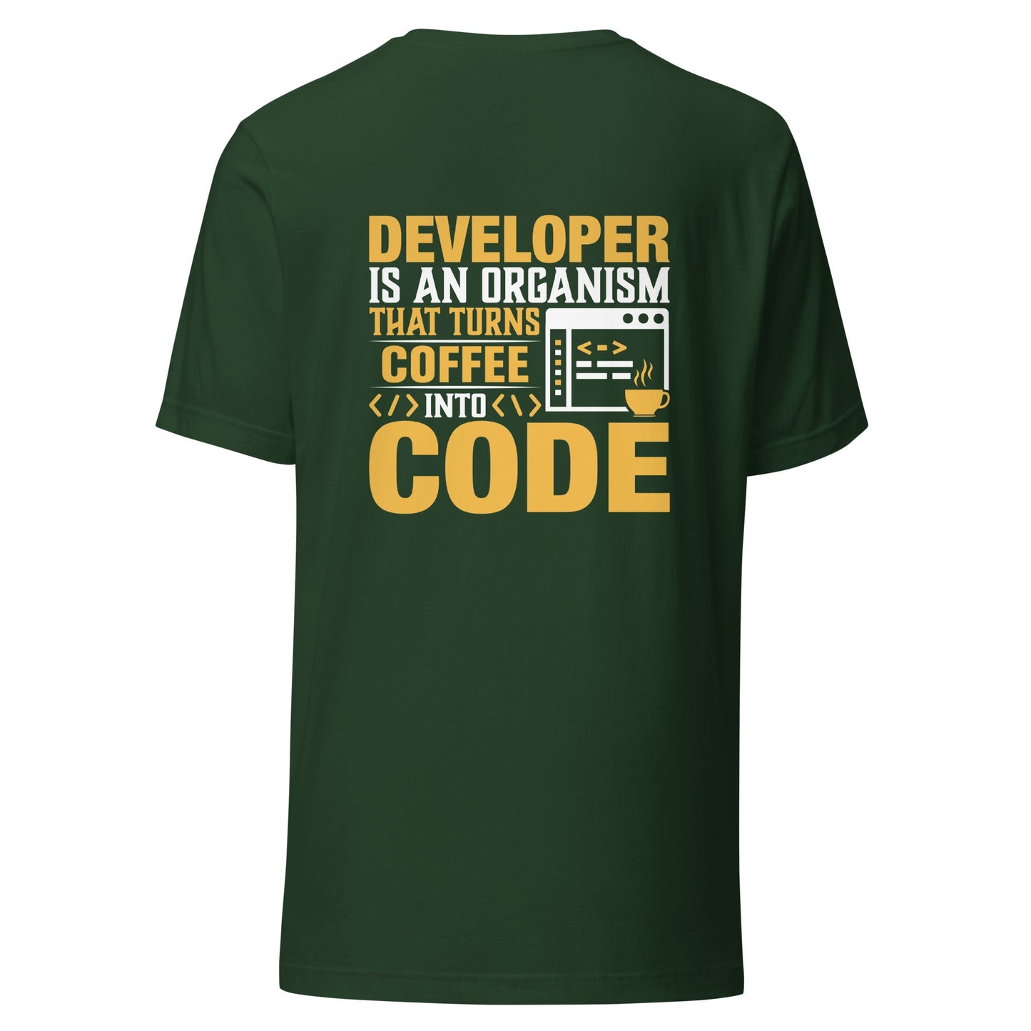 Developer is an Organism that turns Coffee into Code Unisex t-shirt ( Back Print ) by DarkByteGear