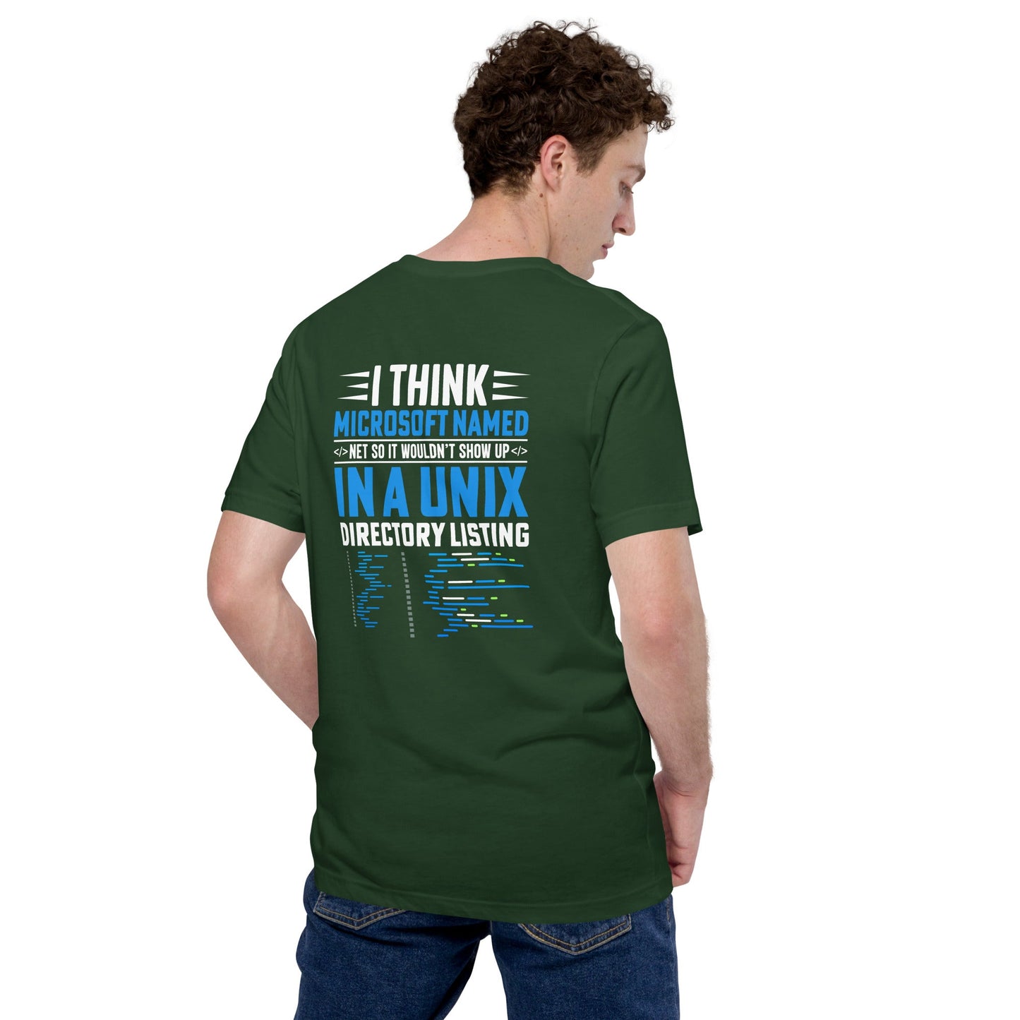 I think Microsoft named Net - Unisex t-shirt ( Back Print ) by DarkByteGear