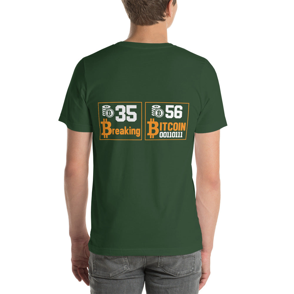 35 + 56 Breaking Bitcoin Unisex t-shirt ( Back Print ) by DarkByteGear