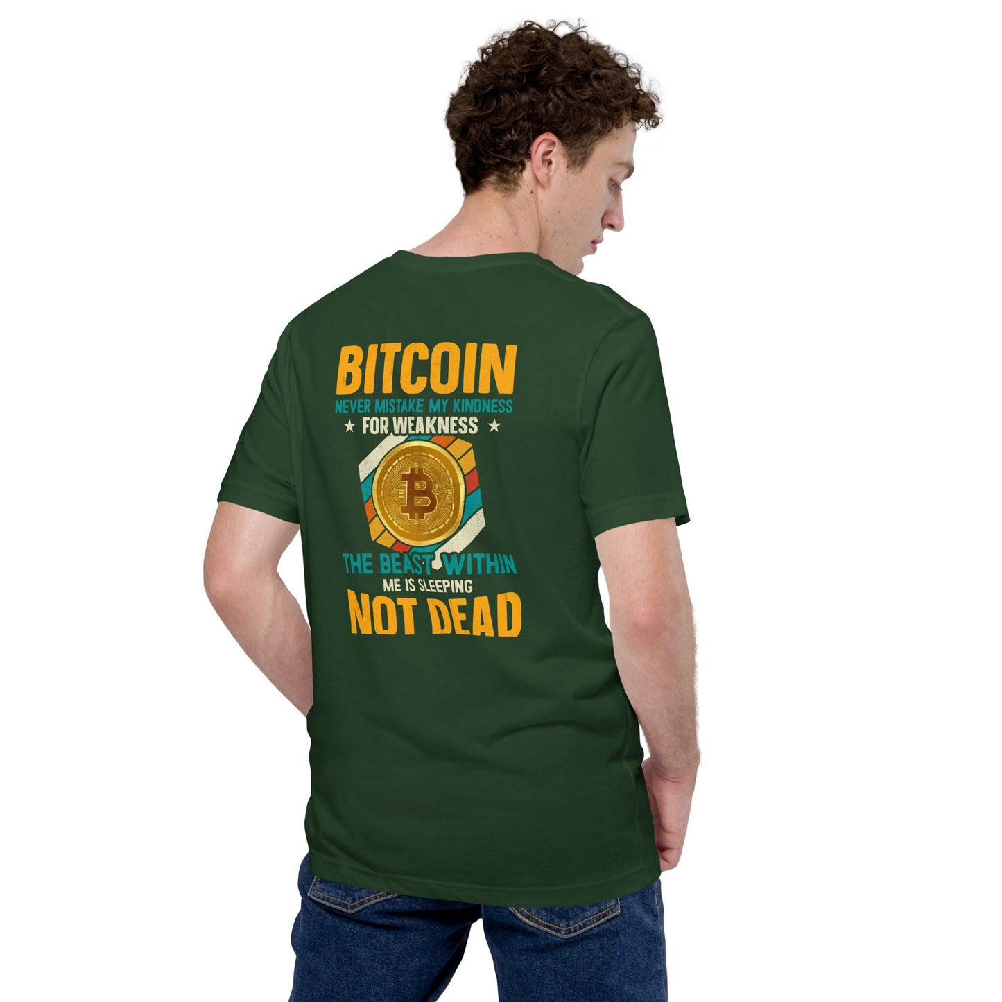 Bitcoin : Never Mistake my Kindness for Weakness - Unisex t-shirt ( Back Print ) by DarkByteGear