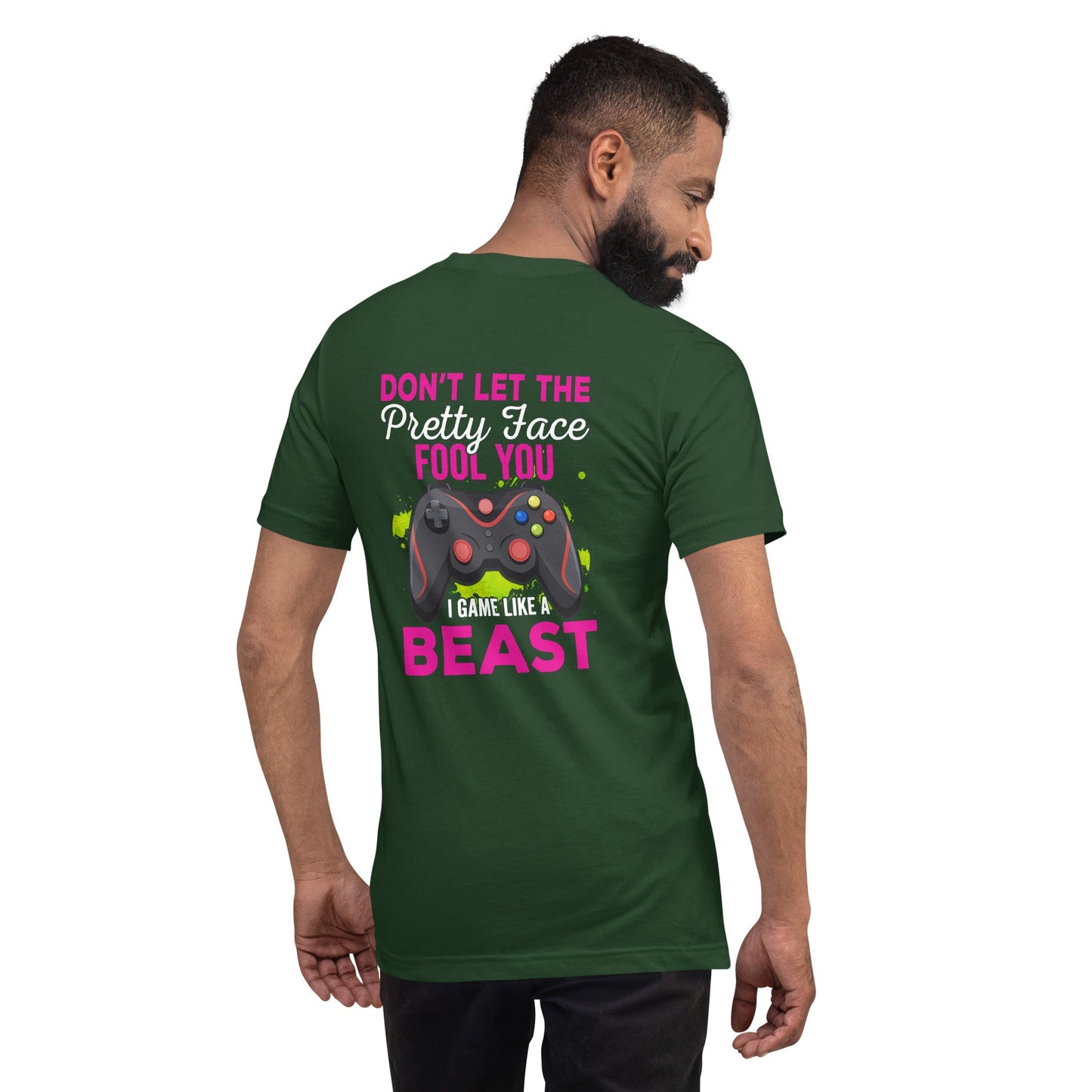 Don't let the pretty face fool you - Unisex t-shirt ( Back Print ) by DarkByteGear