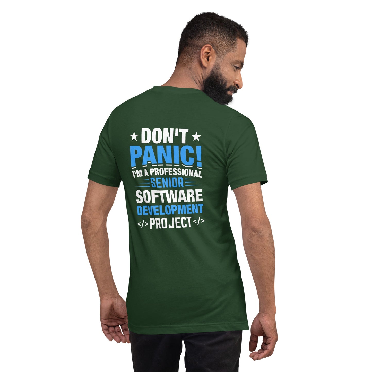 Don’t Panic I am a Professional Senior Development Analyst - Unisex t-shirt ( Back Print ) by DarkByteGear