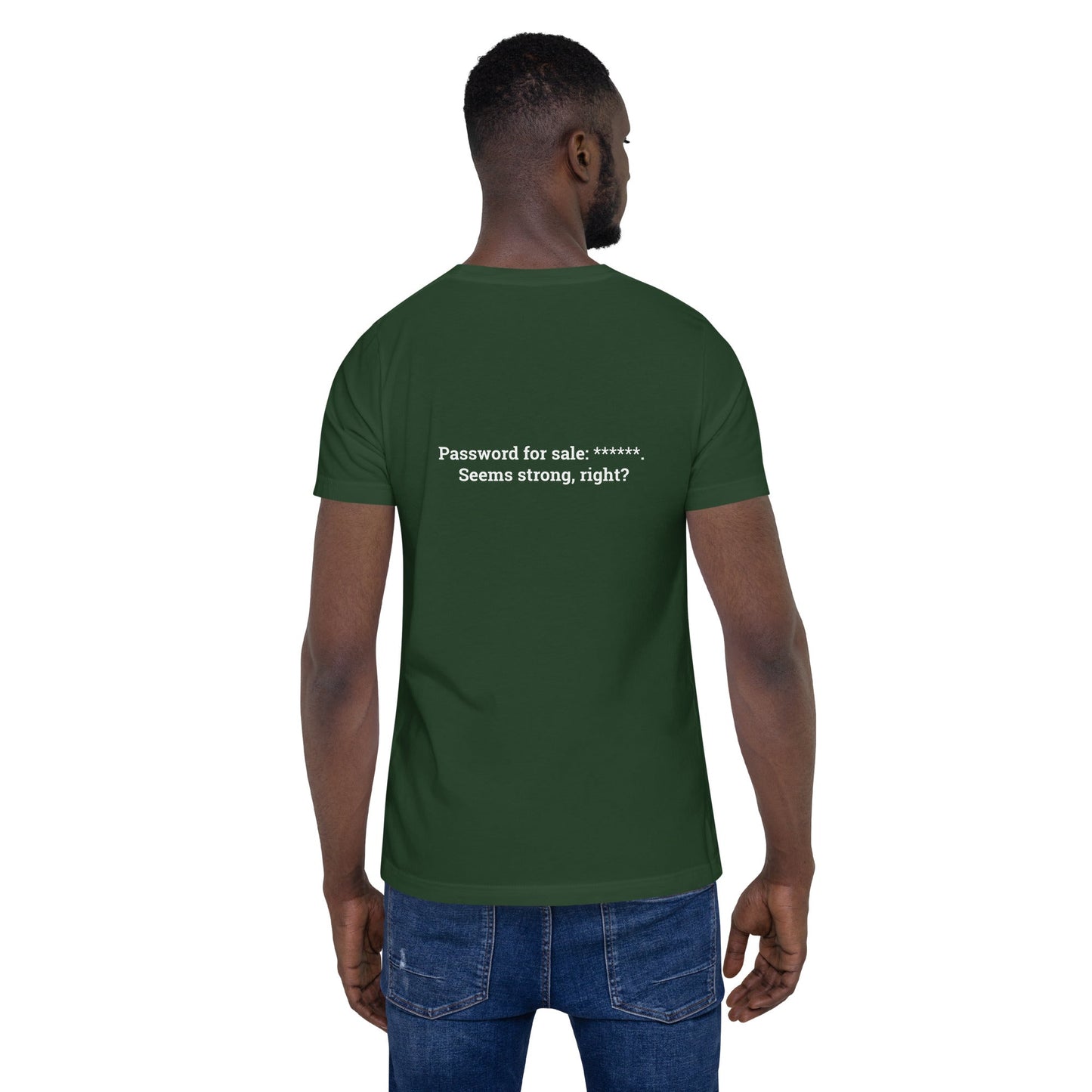 Password for sale . Seems strong, right? V2 - Unisex t-shirt ( Back Print ) by DarkByteGear