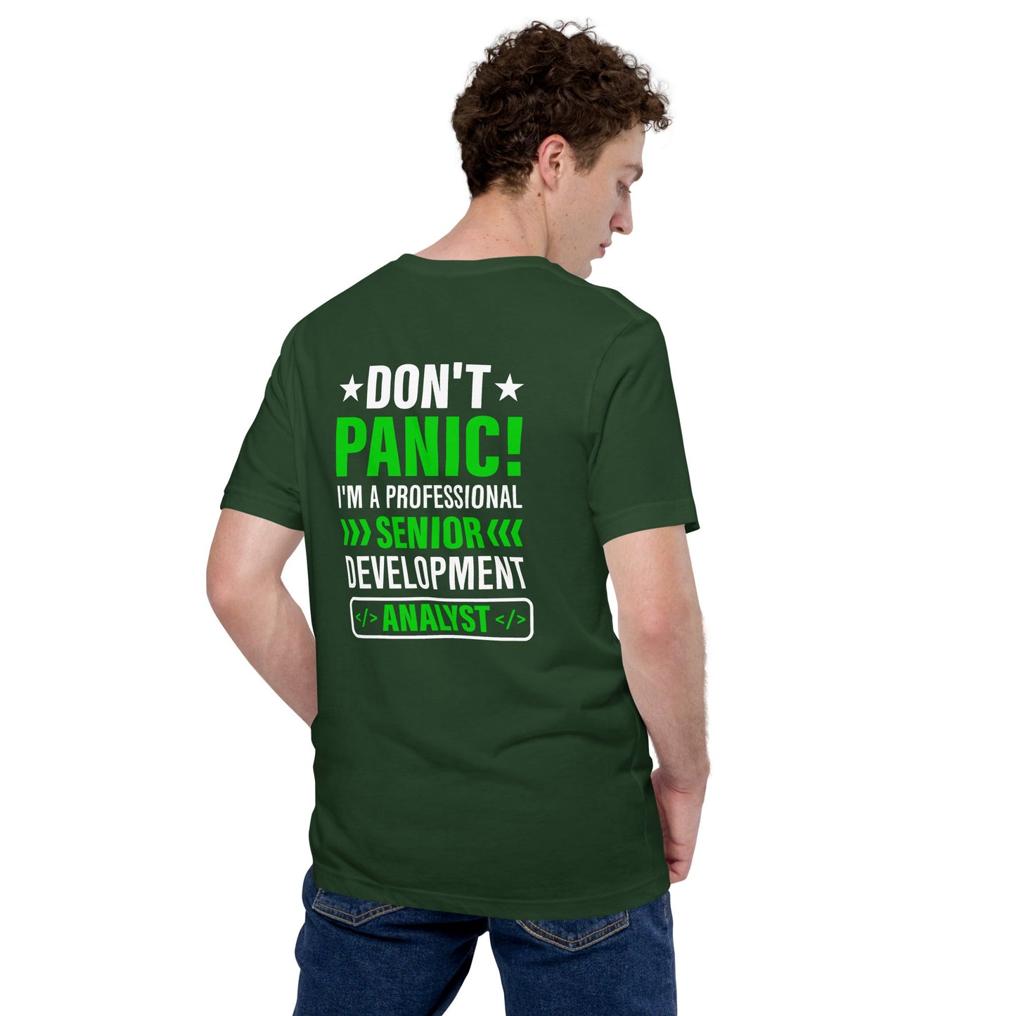 Don't Panic! I am a Professional Senior Development Analyst - Unisex t-shirt ( Back Print ) by DarkByteGear