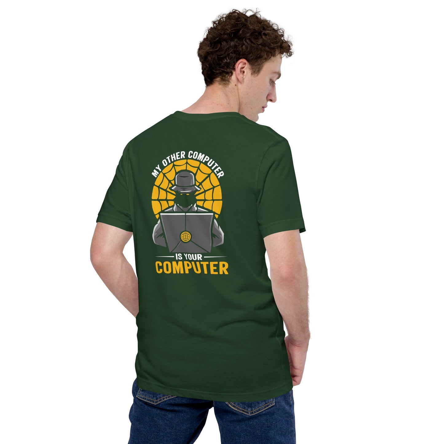 My Other Computer is Your Computer V1 - Unisex t-shirt ( Back Print ) by DarkByteGear