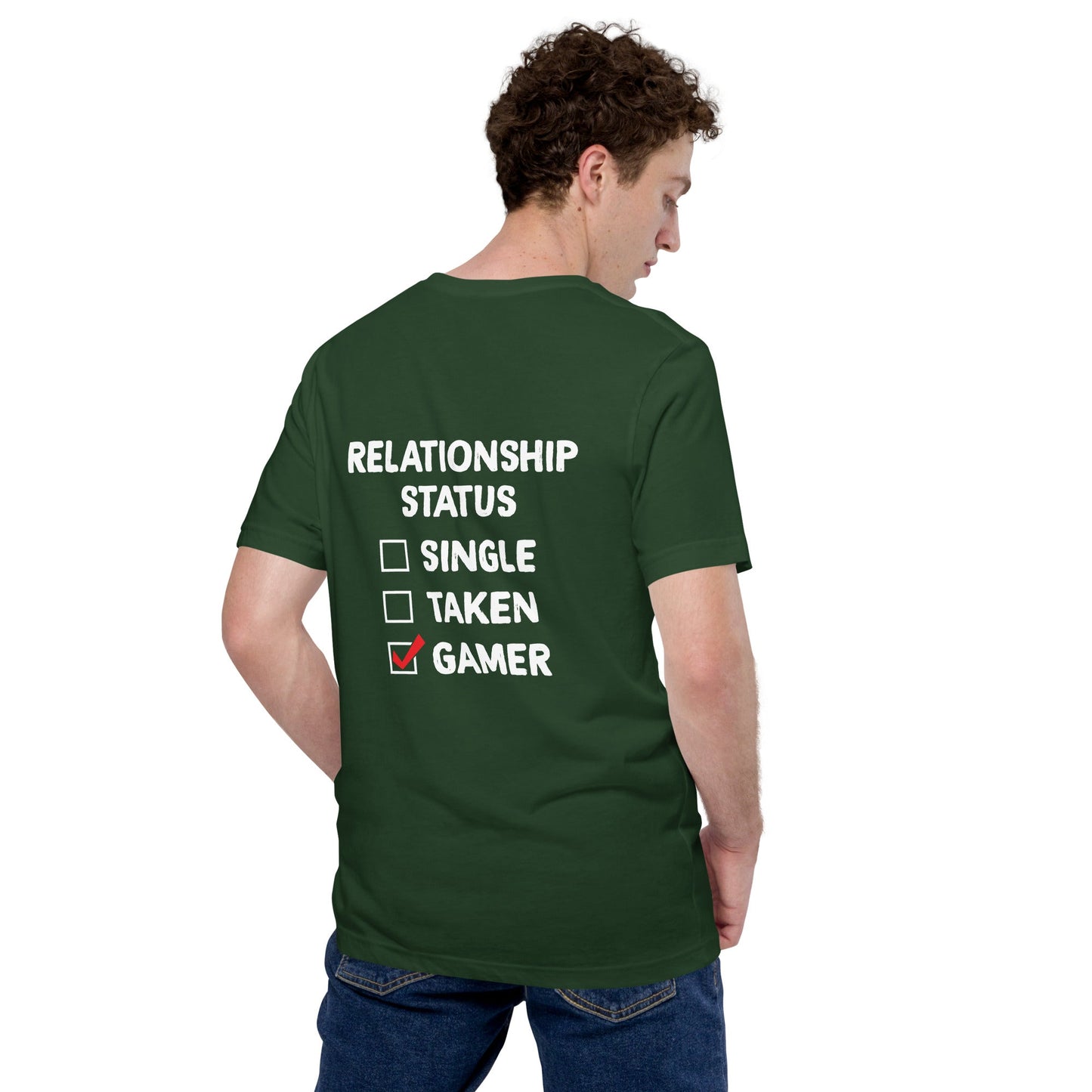Relationship Status : Gamer - Unisex t-shirt ( Back Print ) by DarkByteGear
