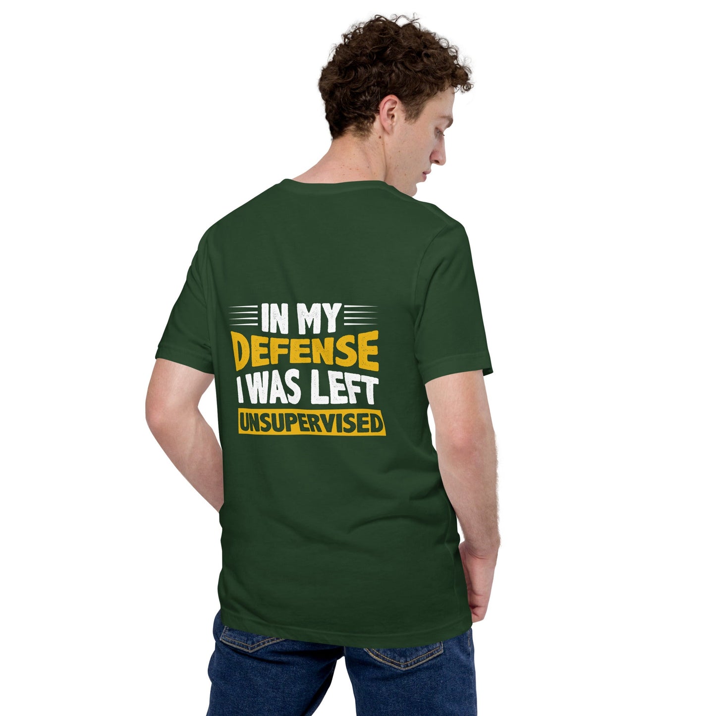 In my Defense, I was left Unsupervised - Unisex t-shirt ( Back Print ) by DarkByteGear