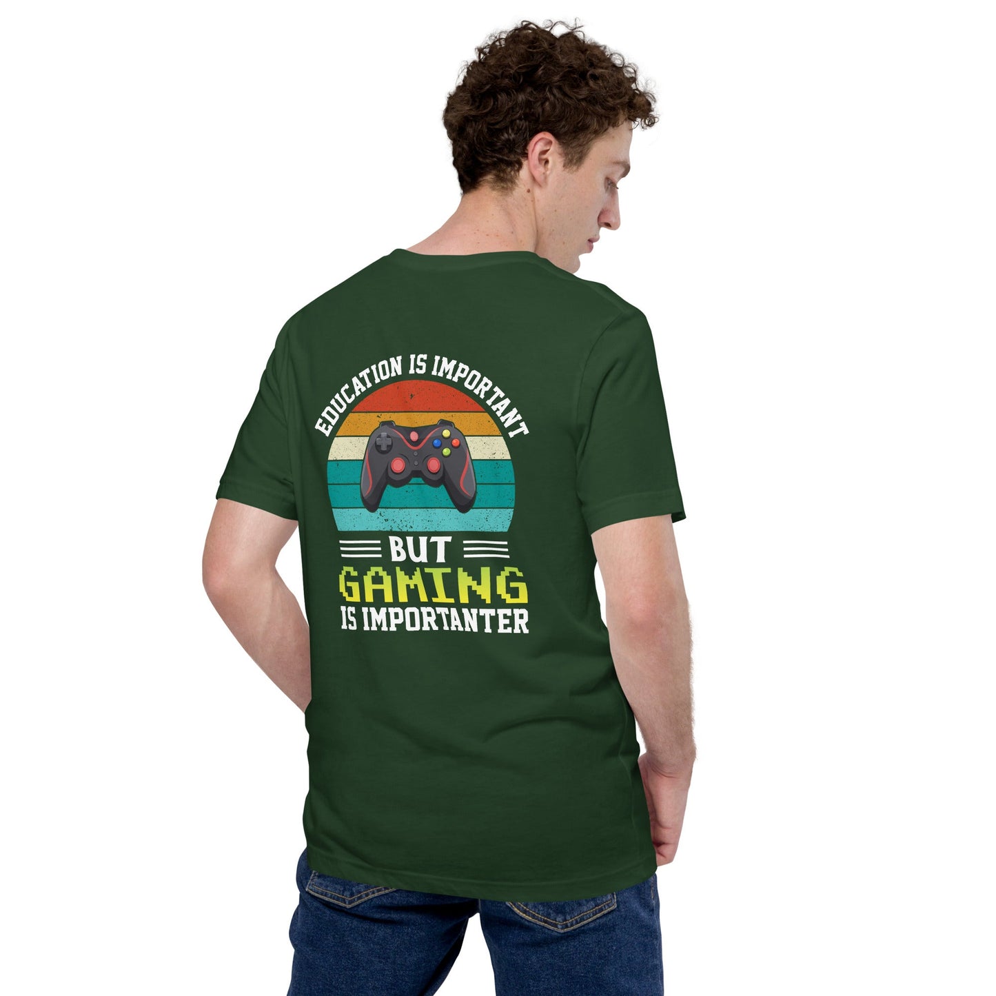 Education is Important, but Gaming is importanter - Unisex t-shirt ( Back Print ) by DarkByteGear