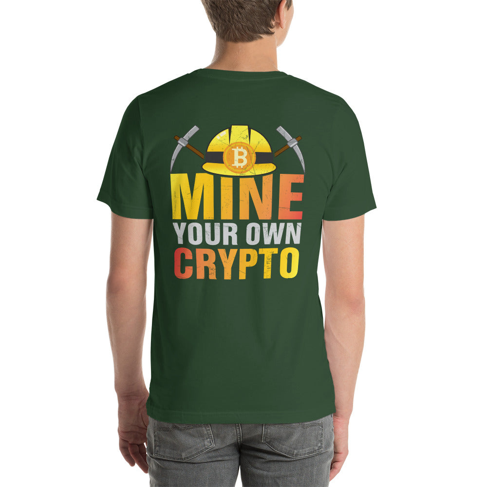 Mine your own Crypto - Unisex t-shirt ( Back Print ) by DarkByteGear