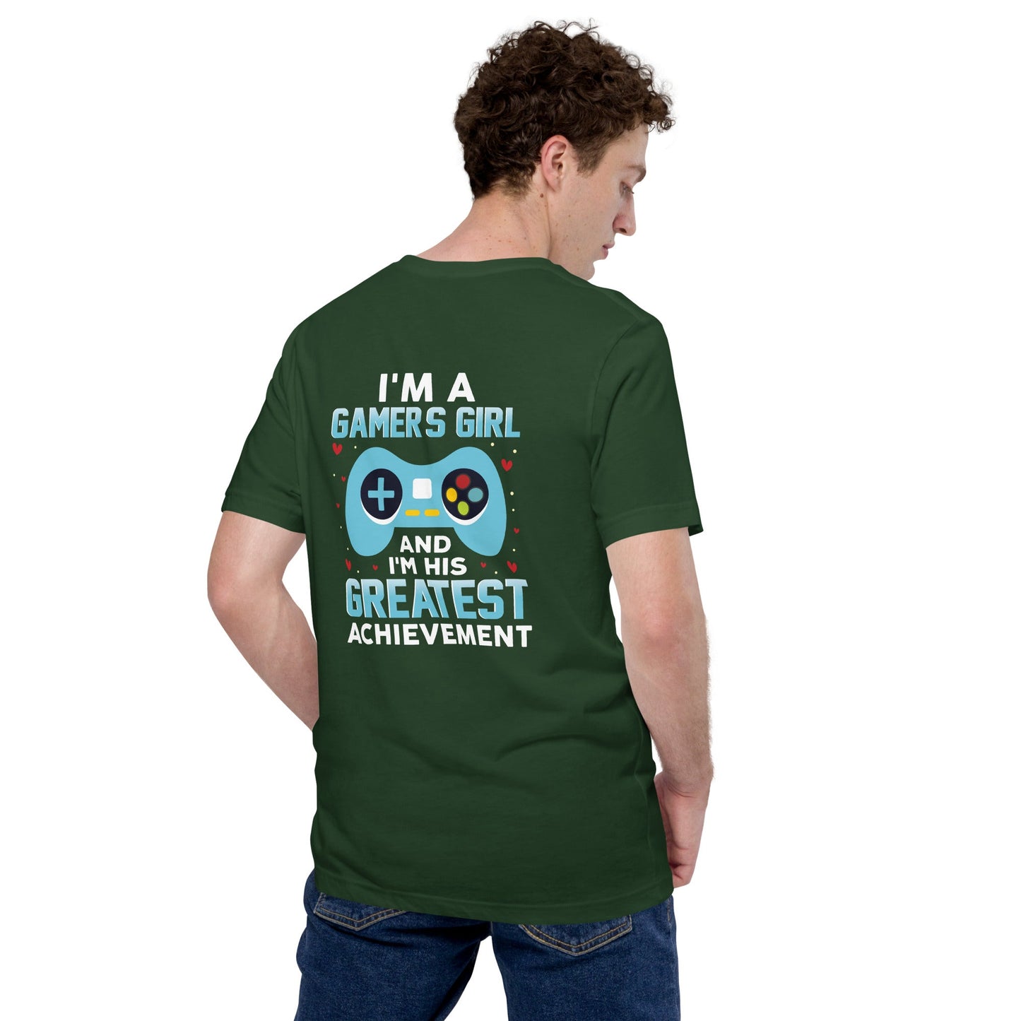 I am a Gamer's Girl, I am his Greatest Achievement (turquoise text ) - Unisex t-shirt ( Back Print ) by DarkByteGear