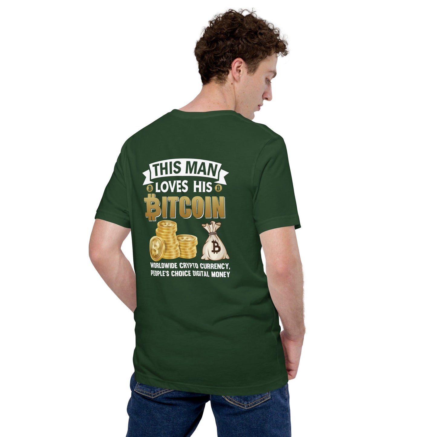 This Man loves his Bitcoin - Unisex t-shirt ( Back Print ) by DarkByteGear